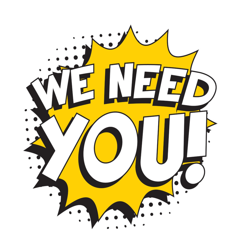 comic style graphic announcing we need you